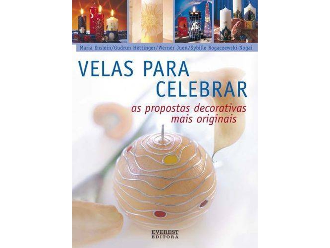 Libro Velas Para Celebrar As Propostas Decorativas Mais Originais de Maria Enslein (Portugués)