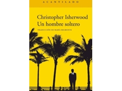 Libro Un Hombre Soltero de Christopher Isherwood (Español)