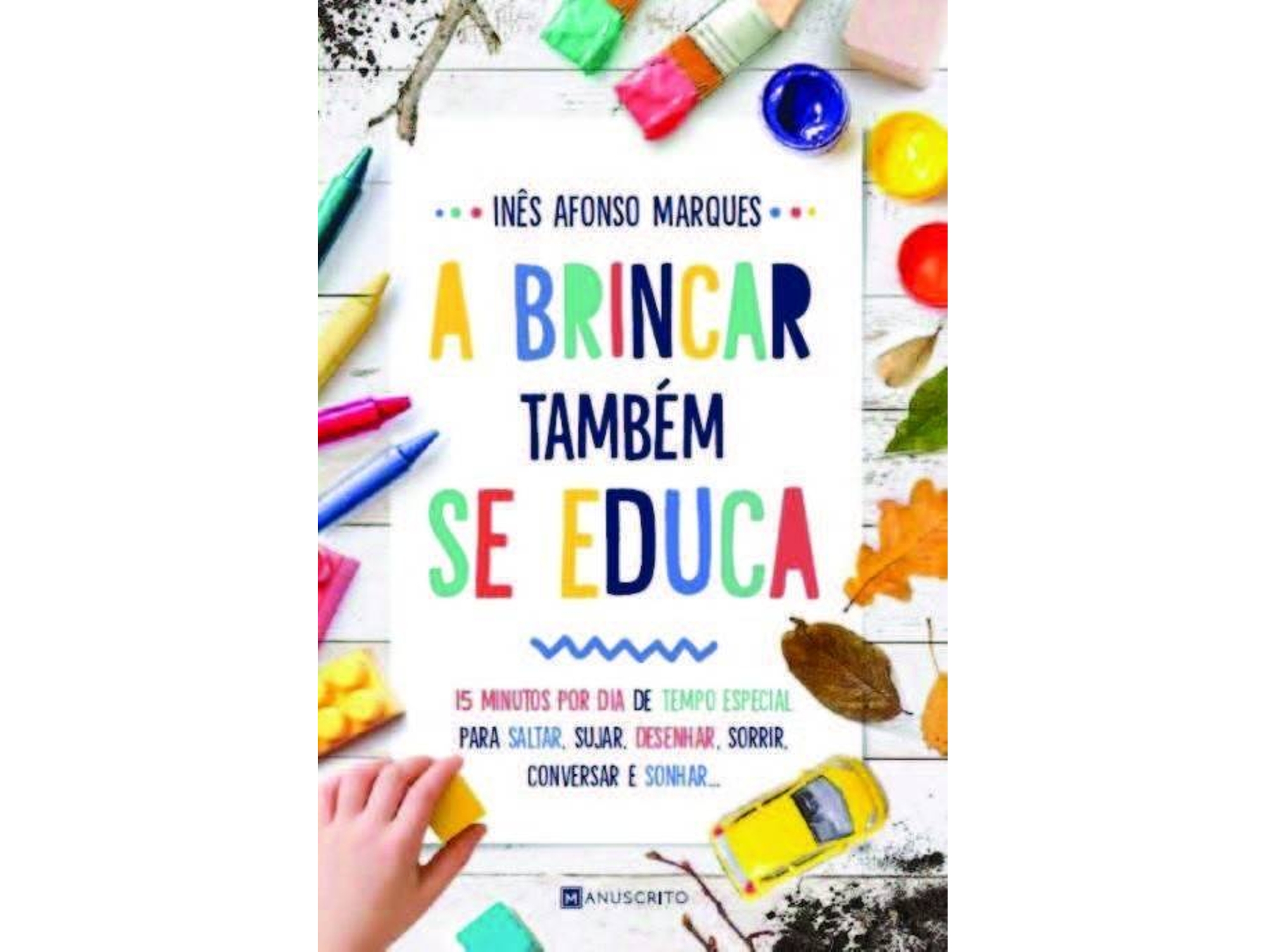 Libro A Brincar Também Se Educa de Inês Afonso Marques (Portugués)
