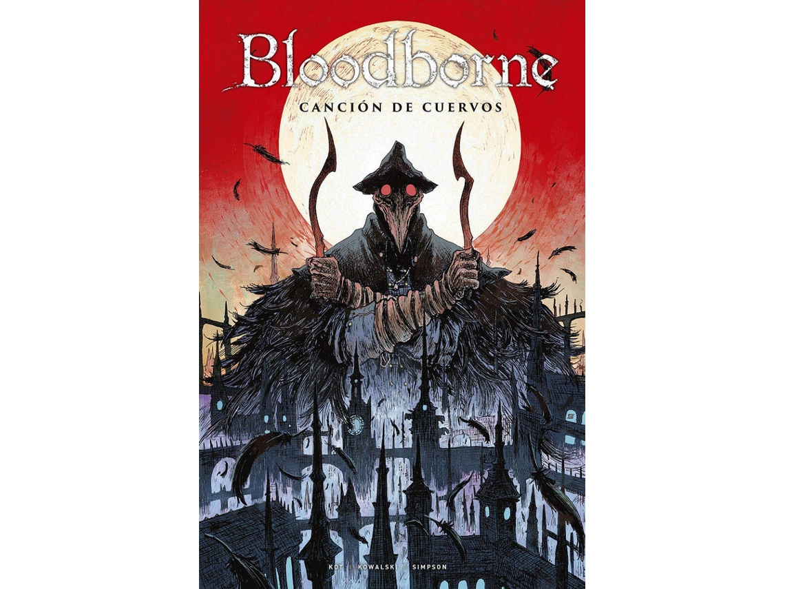 Libro Bloodborne 03. Canción De Cuervos de Ales Kot-Piotr Kowalski-Brad Simpson (Español)