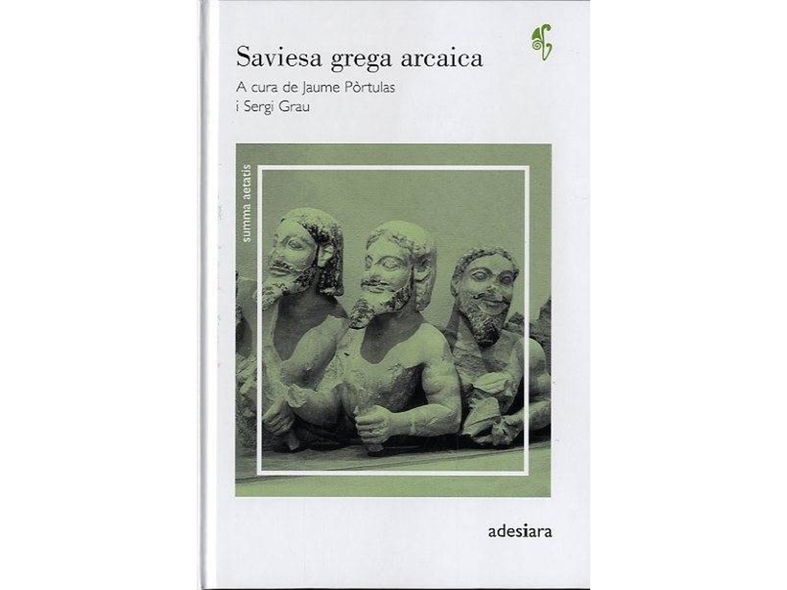 Libro Saviesa Grega Arcaica de Jaume Portulas (Catalán)