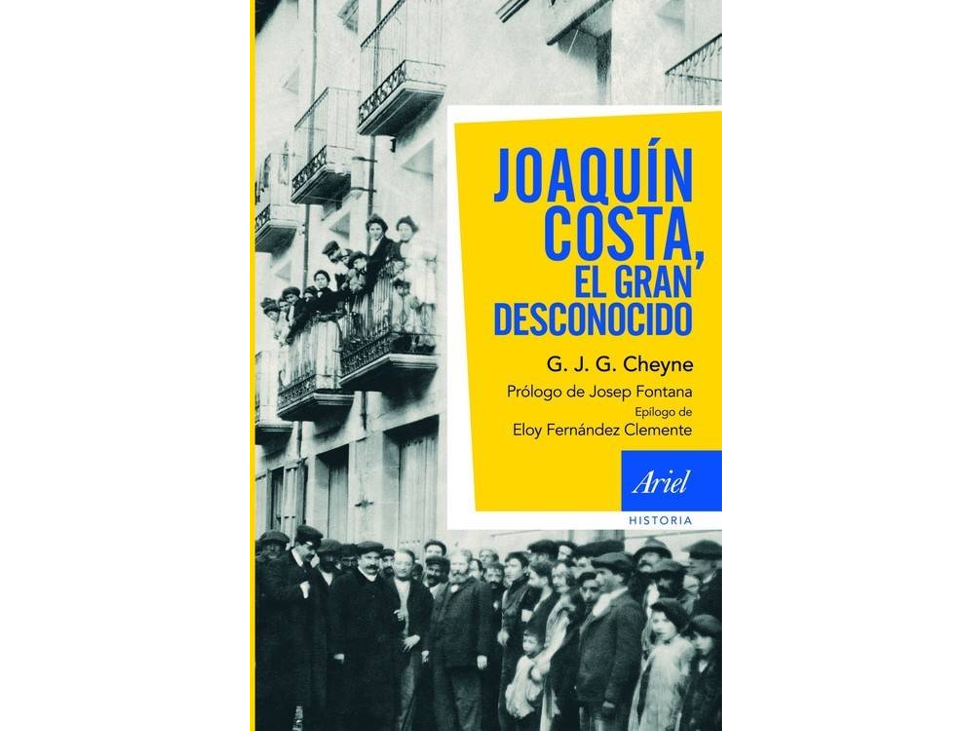 Libro Joaquín Costa, El Gran Desconocido de George J.G. Cheyne (Español)