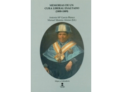 Libro Memorias De Un Cura Liberal Exaltado (1800-1889) de Antonio María García Blanco (Español)