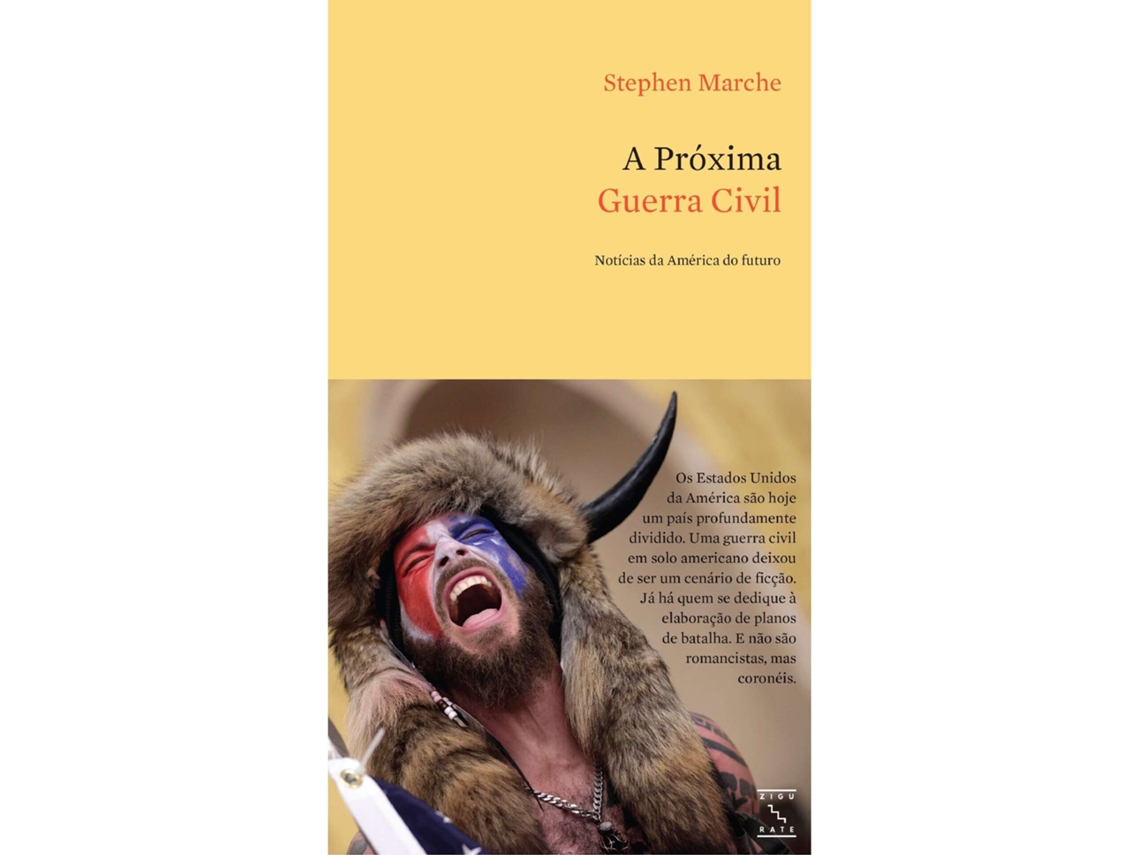 Libro A Próxima Guerra Civil De Stephen Marche (portugués)