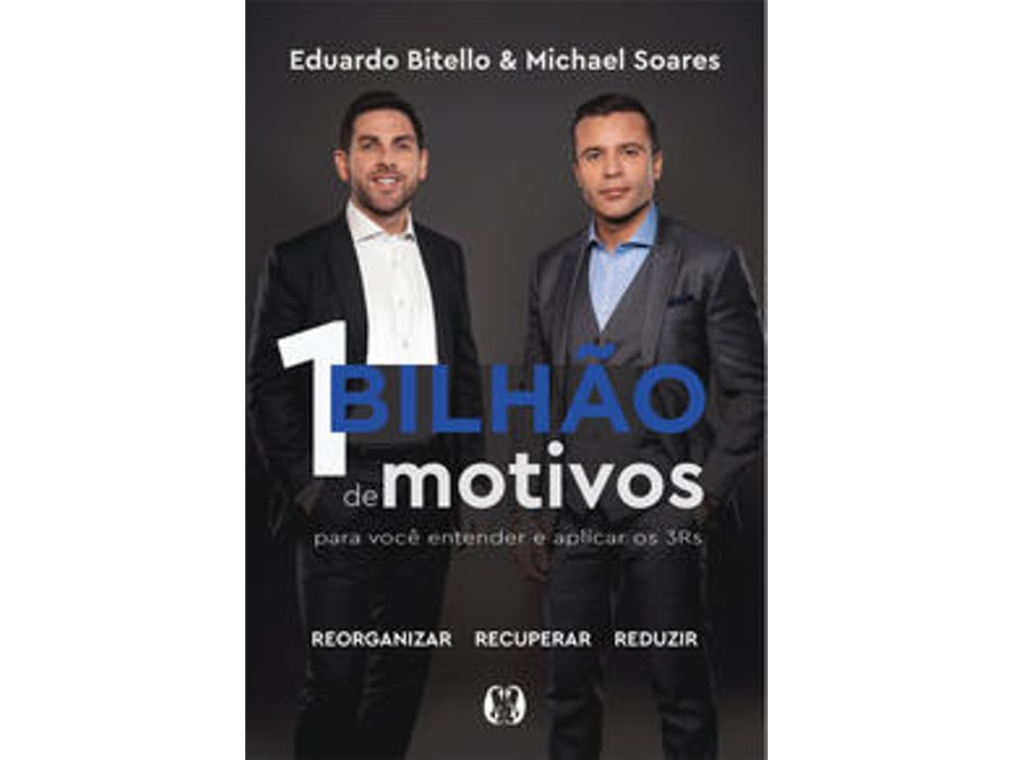 Libro 1 Bilhão de motivos para você entender e aplicar os 3Rs. de Eduardo Bitello, Michael Soares  (Portugués (Brasil)