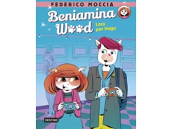 Libro Beniamina Wood 3. Loca Por Hugo de Federico Moccia (Español)