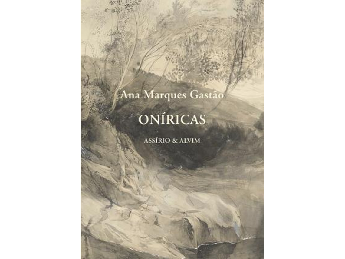 Libro Oníricas de Ana Marques Gastão (Portugués)