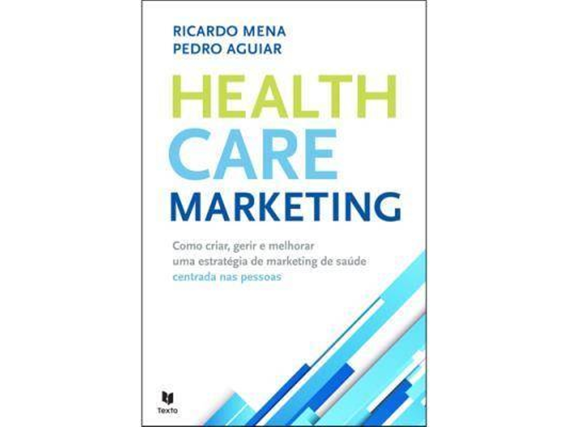 Libro Health Care Marketing de Ricardo Mena e Pedro Aguiar (Portugués)
