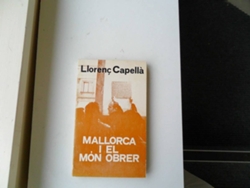 Libro Mallorca I El Mon Obrer de Llorenç Capella
