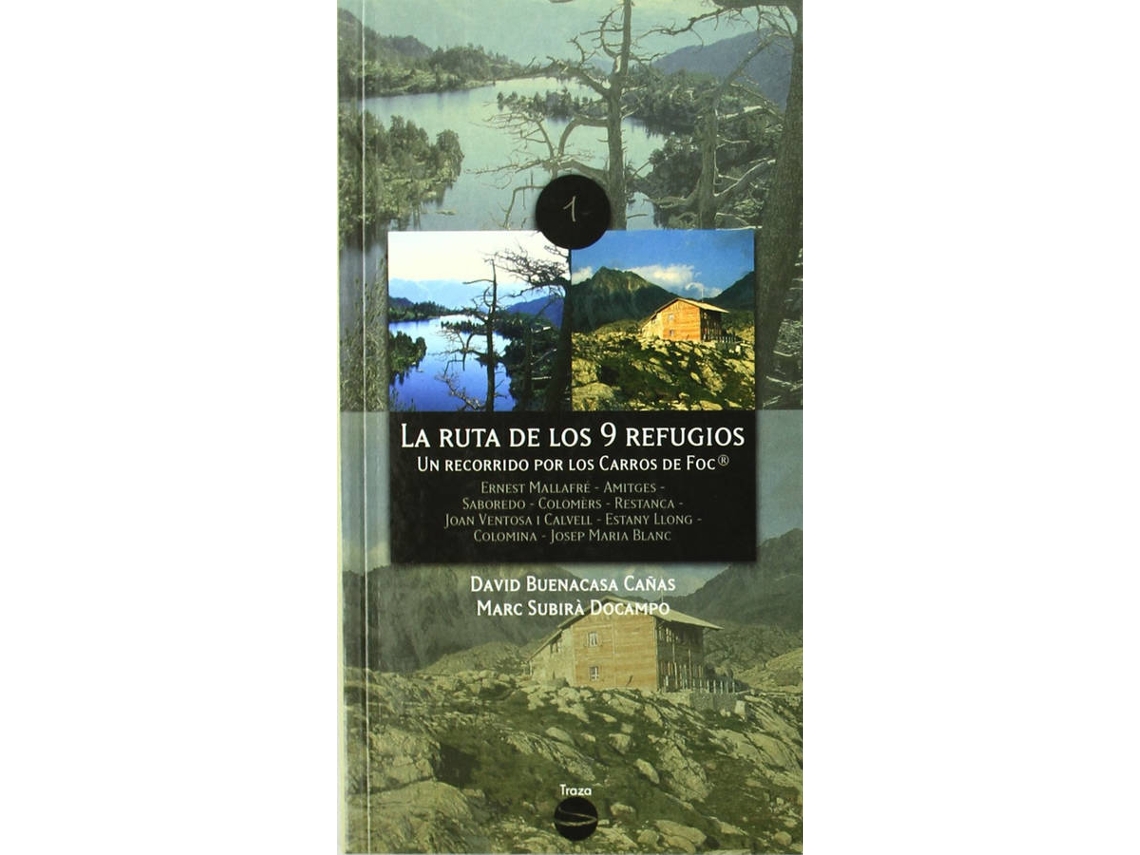 Libro La Ruta De Los 9 Refugios de David Buenacasa Caï¿½As Y Marc Subirï¿½ Docampo (Español)