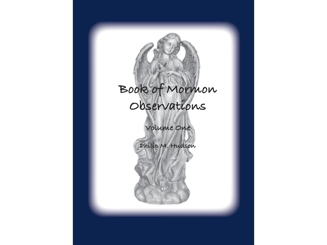 Libro Book of Mormon Observations Volume One de Philip M Hudson (Inglés)