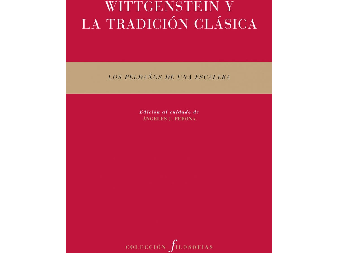 Libro Wittgenstein Y La Tradición Clásica de Ángeles J.... Perona (Español)