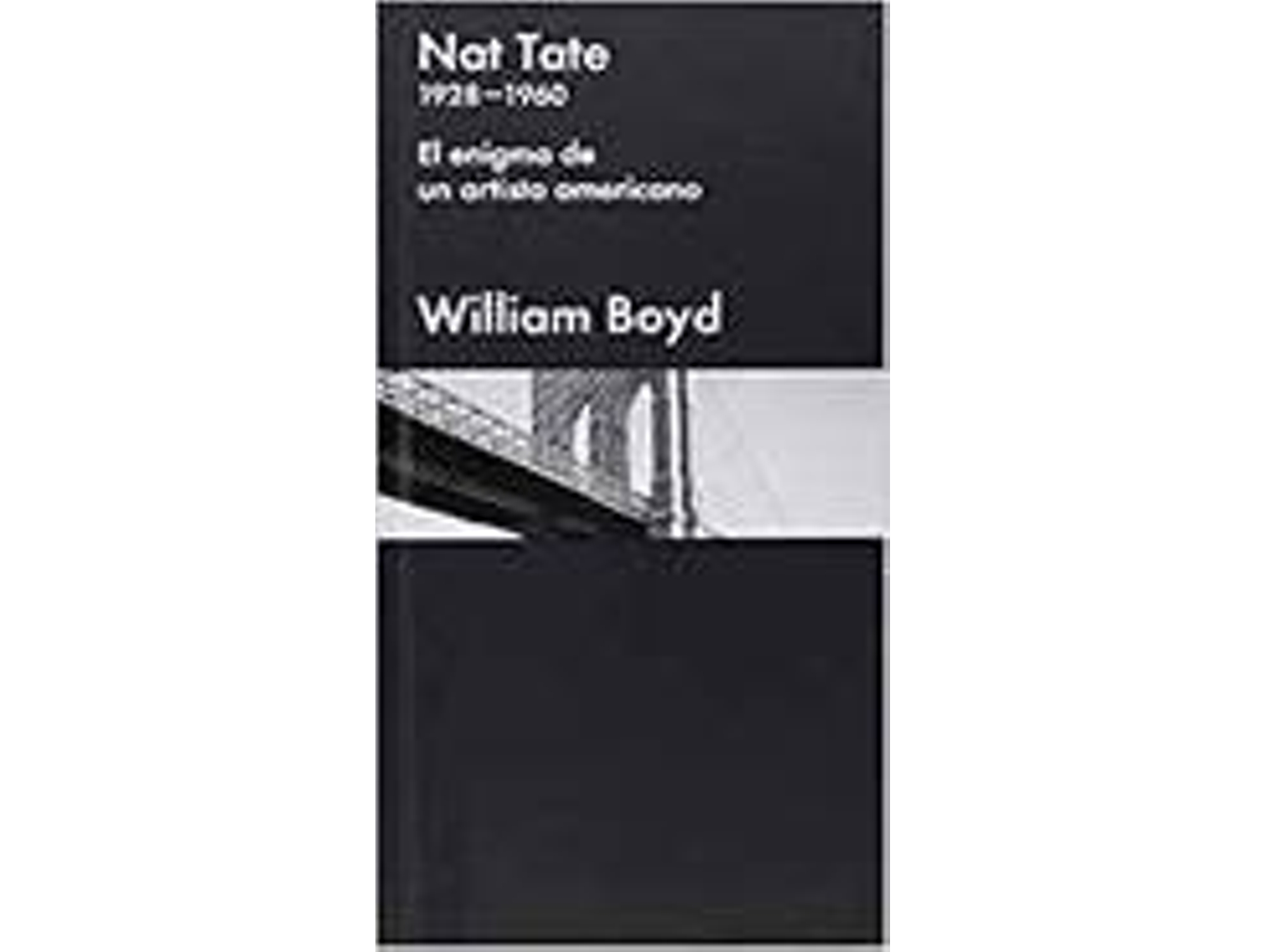 Libro Nat Tate: Un Artista Americano El Enigma De Un Artista Ameri de William Boyd (Inglés)
