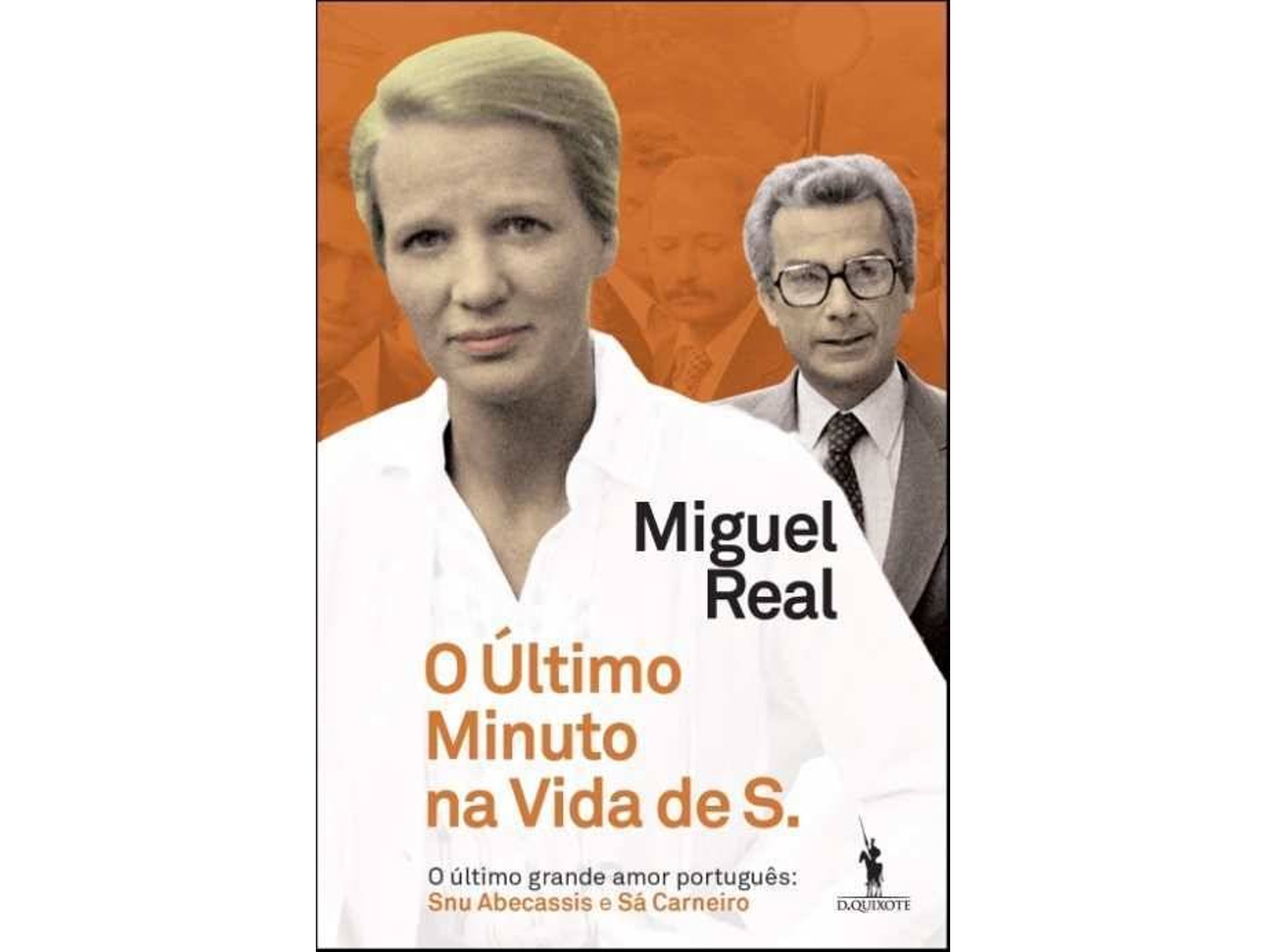 Libro O Último Minuto Na Vida De S. de Miguel Real (Portugués)