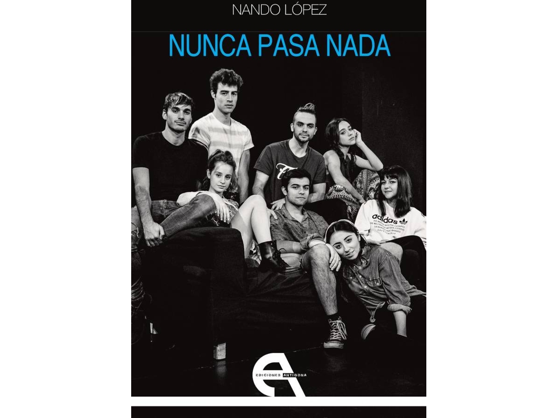 Libro Nunca Pasa Nada de Nando López (Español)