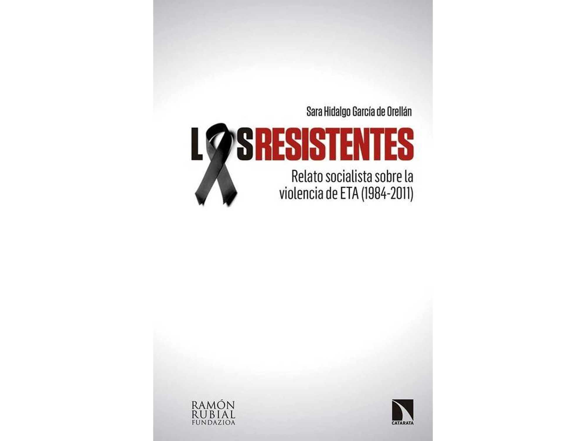 Libro Los Resistentes de Sara Hidalgo García De Orellán (Español)