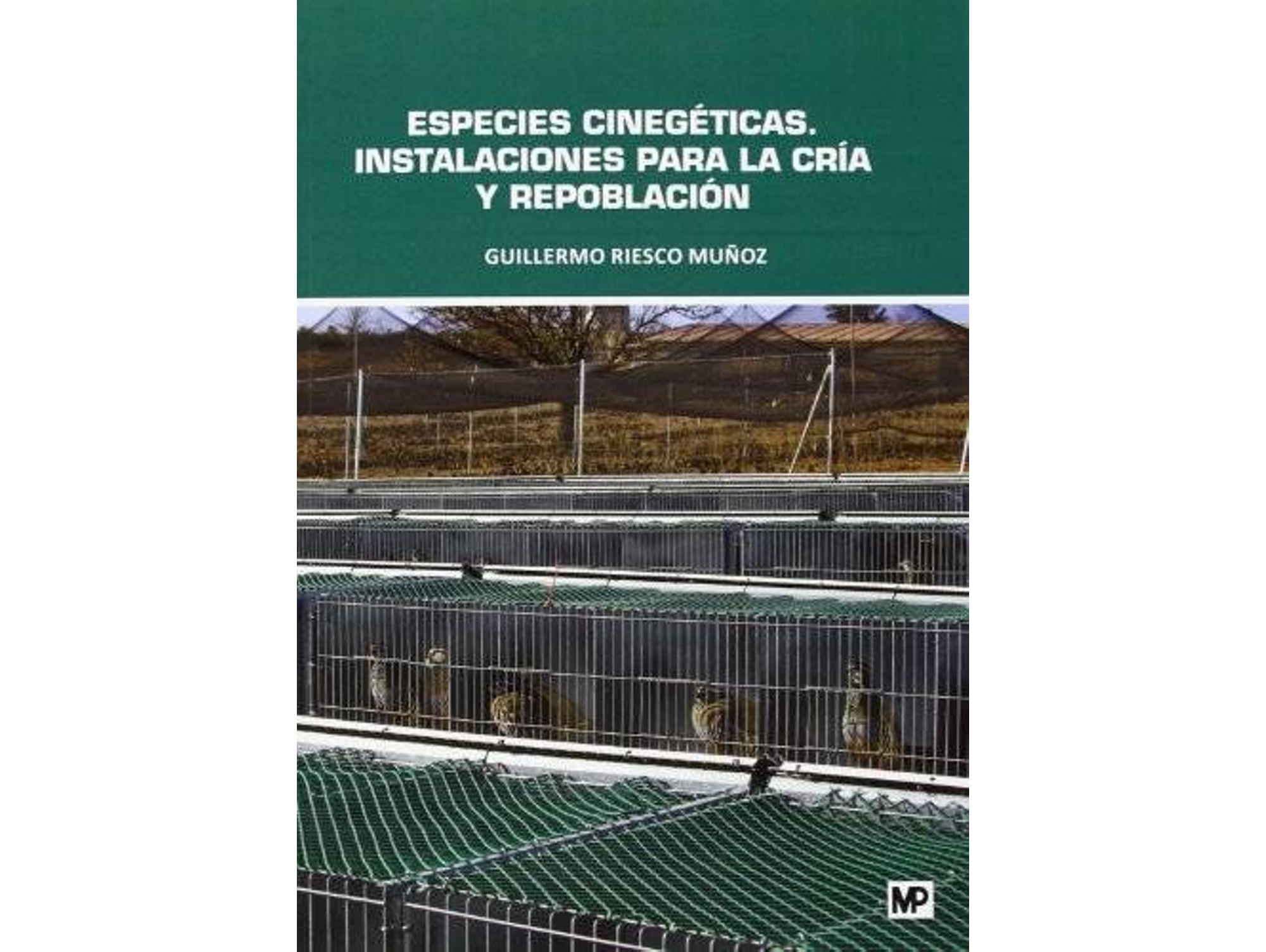 Libro Especies Cinegéticas de Guillermo Riesco Muñoz (Español)