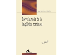 Libro Breve Historia De La Lingüística Románica de Dan Munteanu Colán (Español)