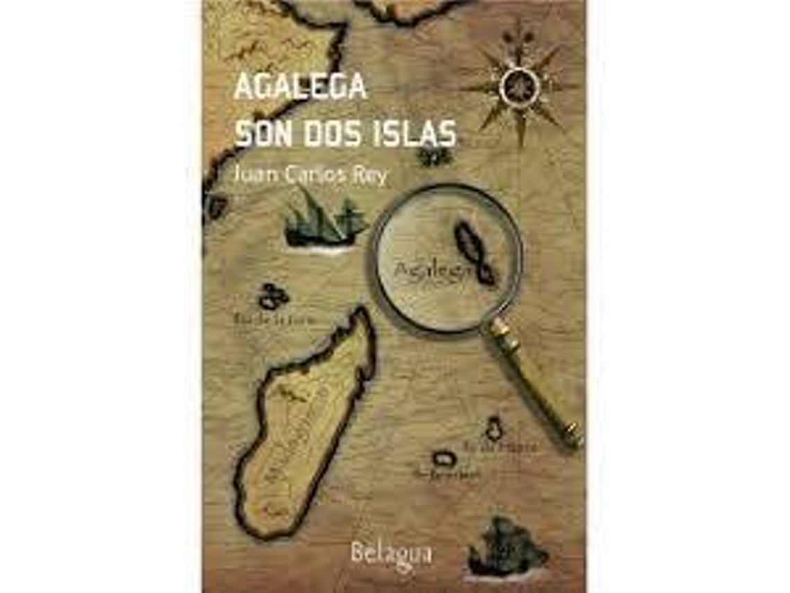 Libro Agalega Son Dos Islas de Juan Carlos Rey Salgado (Español)