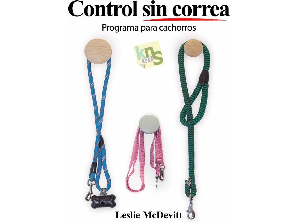 Libro Control Sin Correa de Leslie Mcdevitt (Español)