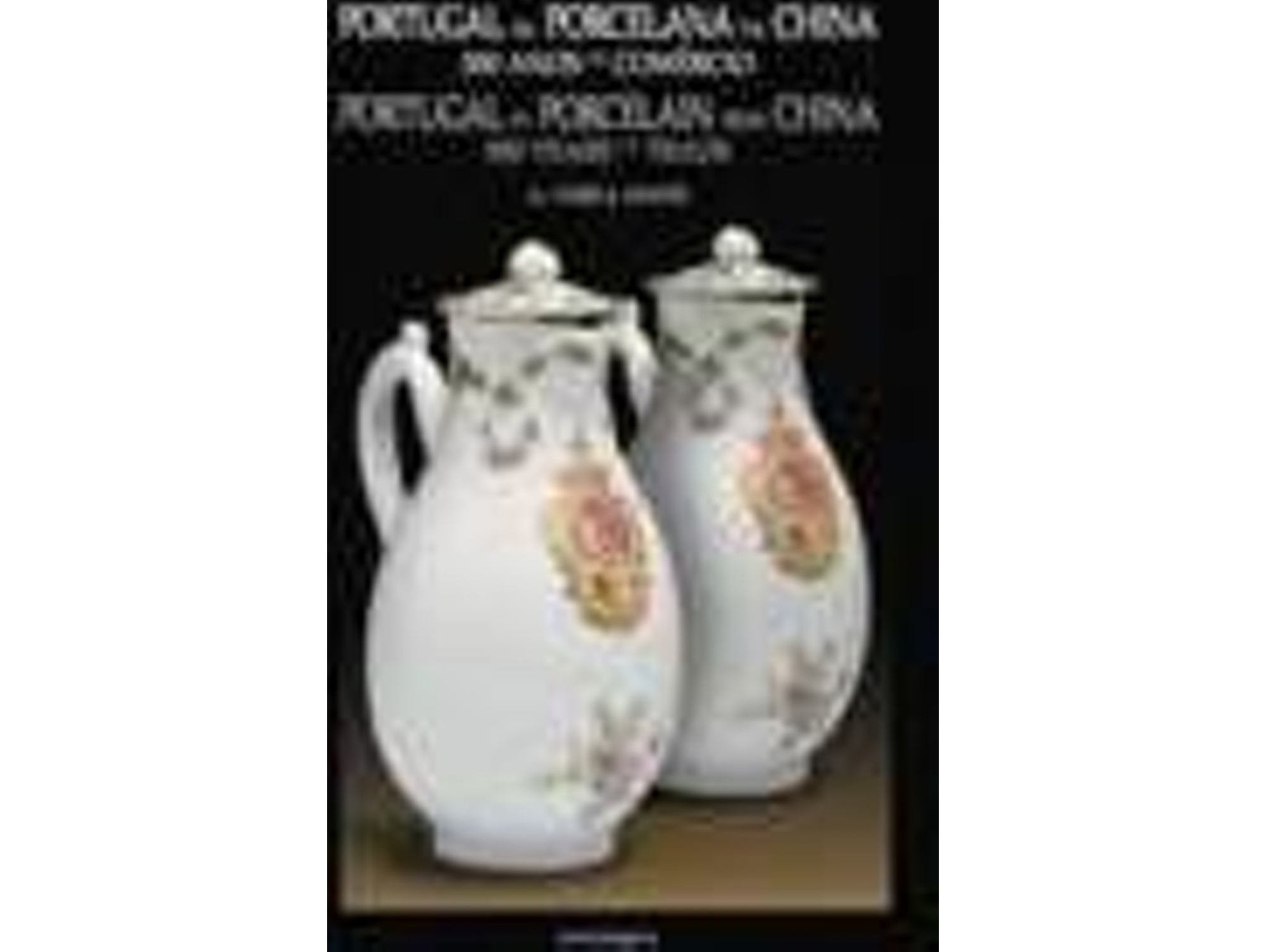 Libro Portugal Na Porcelana Da China: 500 Anos De Comércio (Vol. Iii) Nr 0113/0112/0111 de Varela Santos (Portugués)