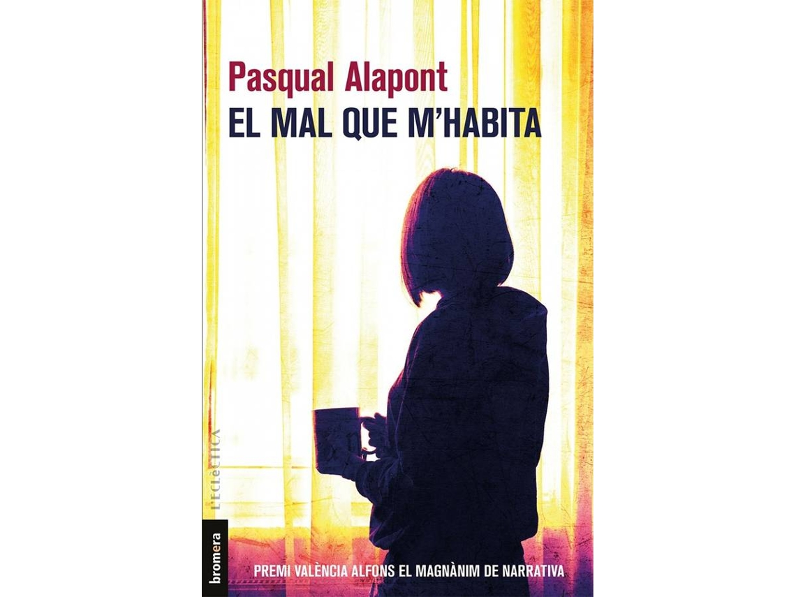 Libro El Mal Que M´Habita de Pasqual Alapont (Catalán)