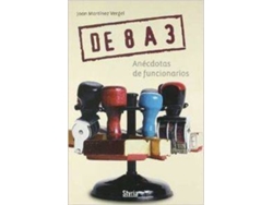 Libro De 8 A 3. Anécdotas De Funcionarios de Juan Martínez Vergel (Español)