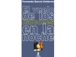 Libro El Vuelo De Los Halcones En La Noche de Fernando García Calderón (Español)