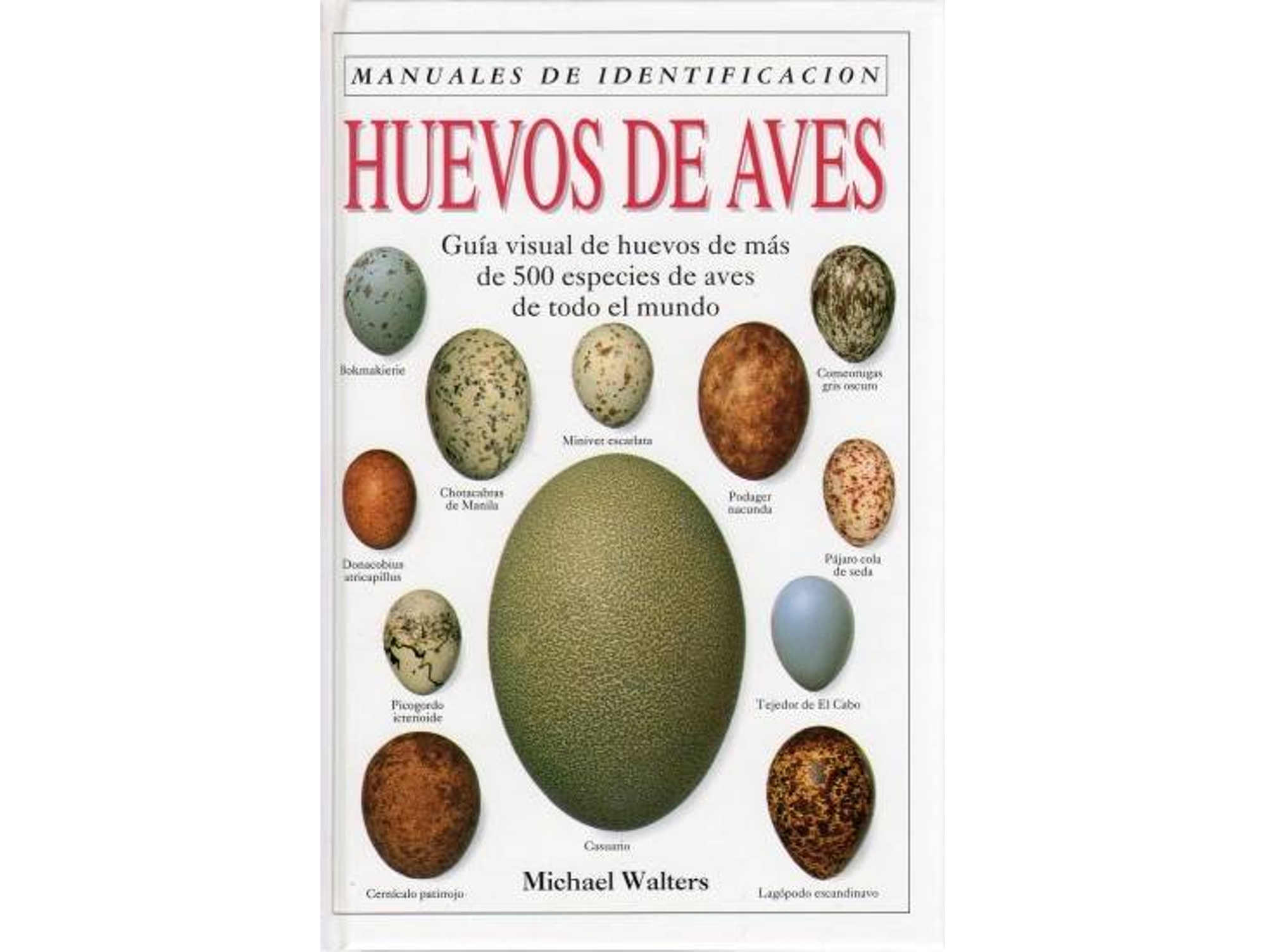 Libro Huevos De Aves. Manual De Identificacion de Michael Walters (Español)