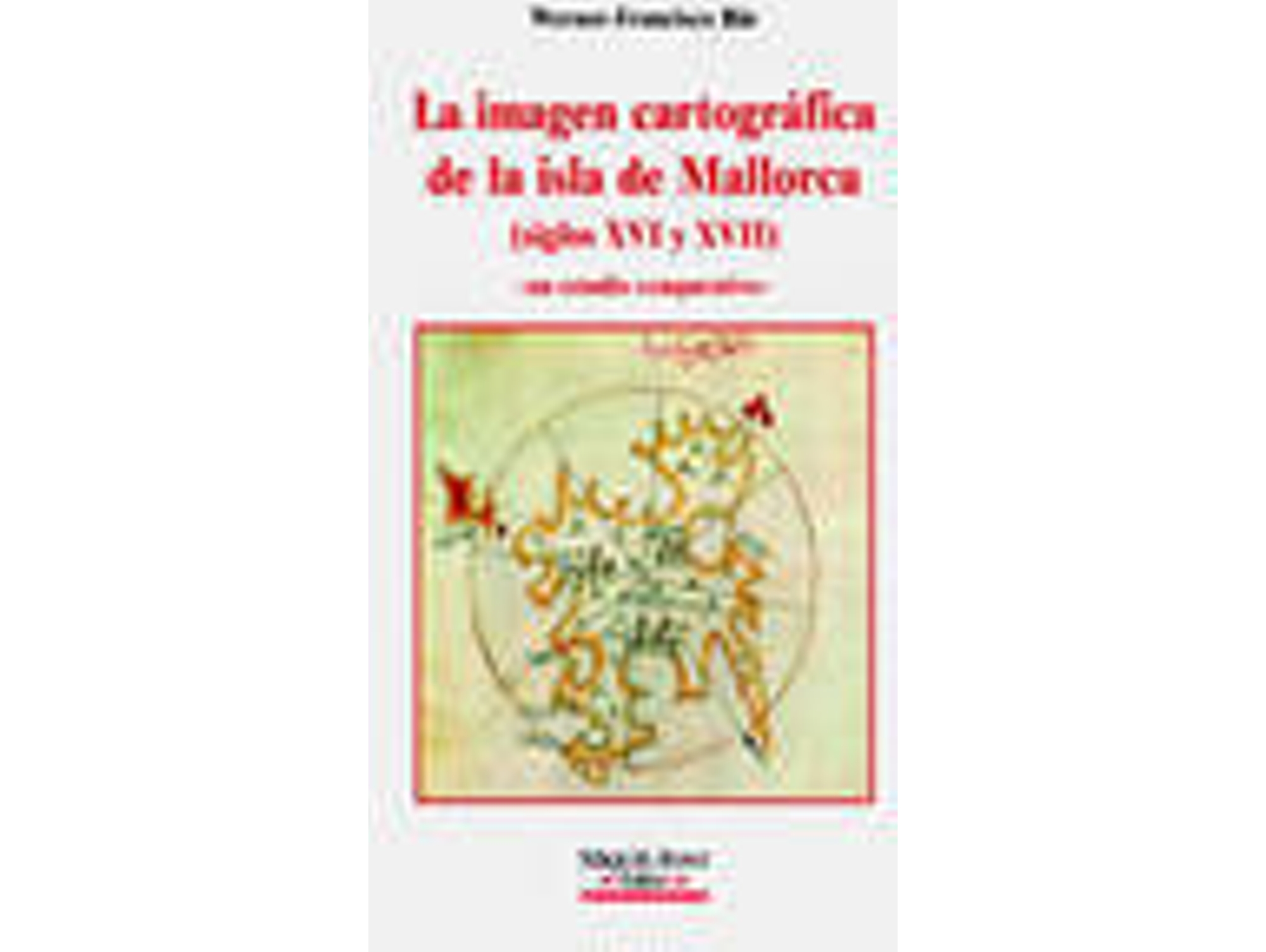 Libro La Imagen Cartografica De La Isla De... de Verner Francisco Bar