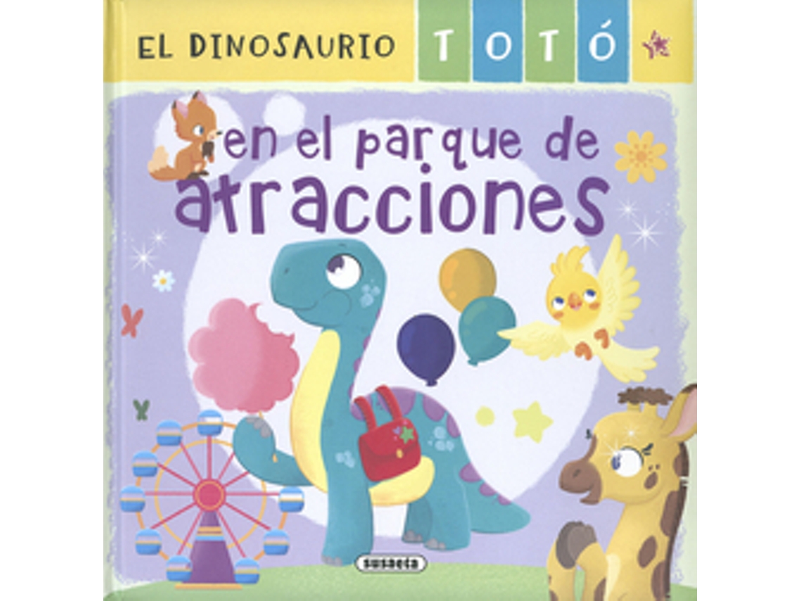 Libro El Dinosaurio Totó En El Parque De Atracciones de Forero e María