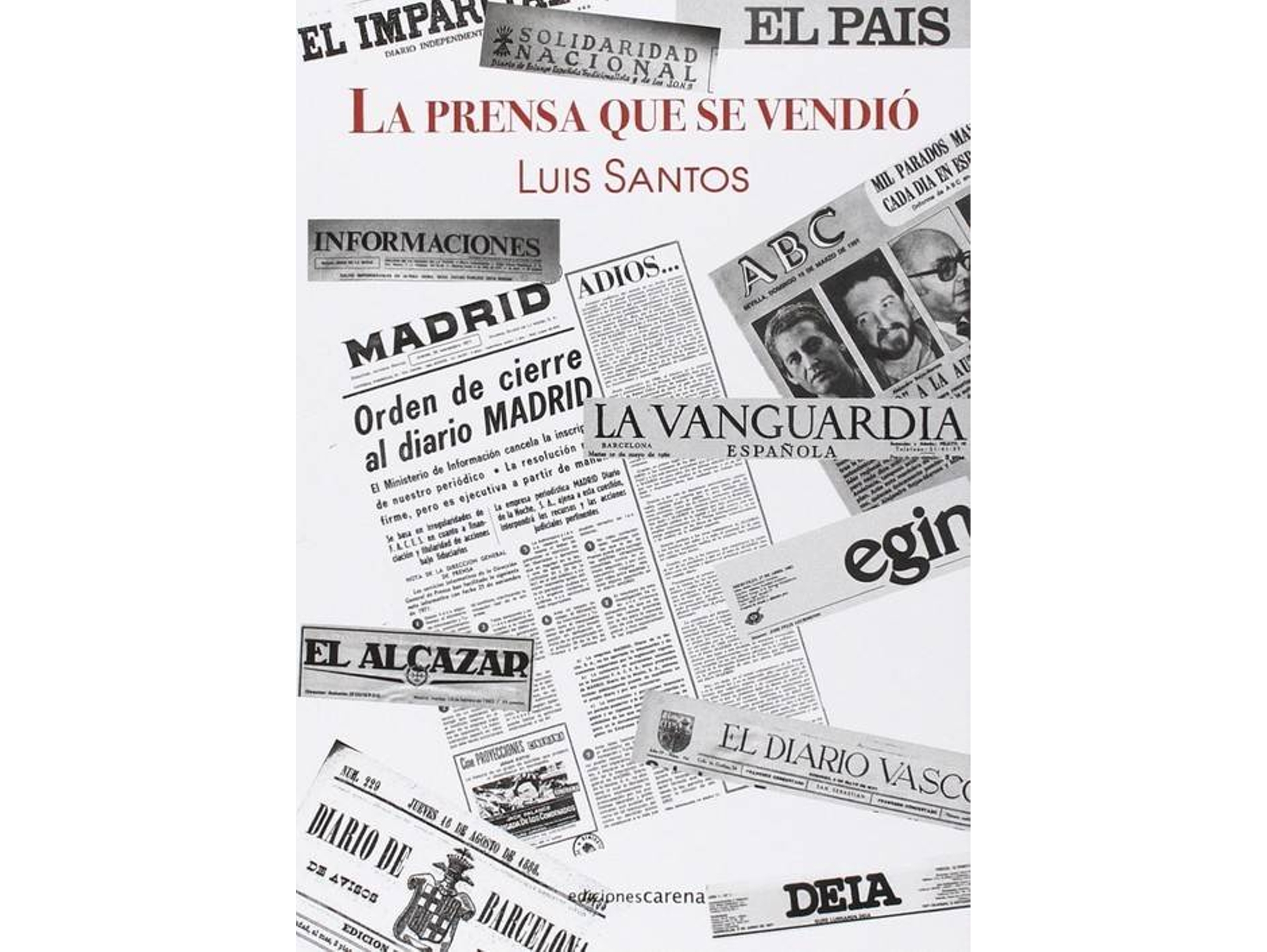 Libro La Prensa Que Se Vendió de Luis Santos (Español)