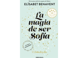 Libro La Magia De Ser Sofia de Elísabet Benavent (Año de edición - 2018)