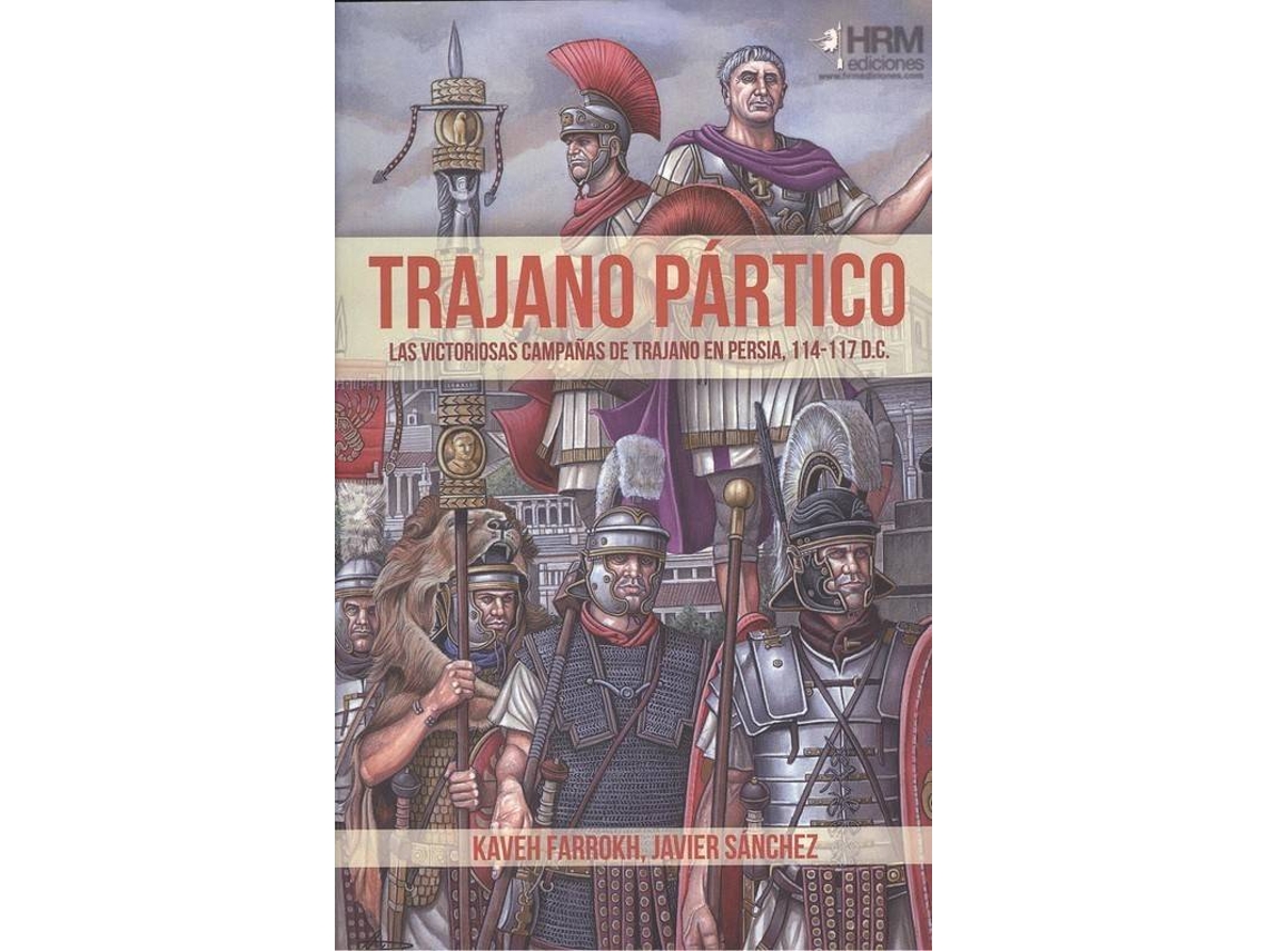 Libro Trajano Pártico de Kaveh Farrokh (Español)
