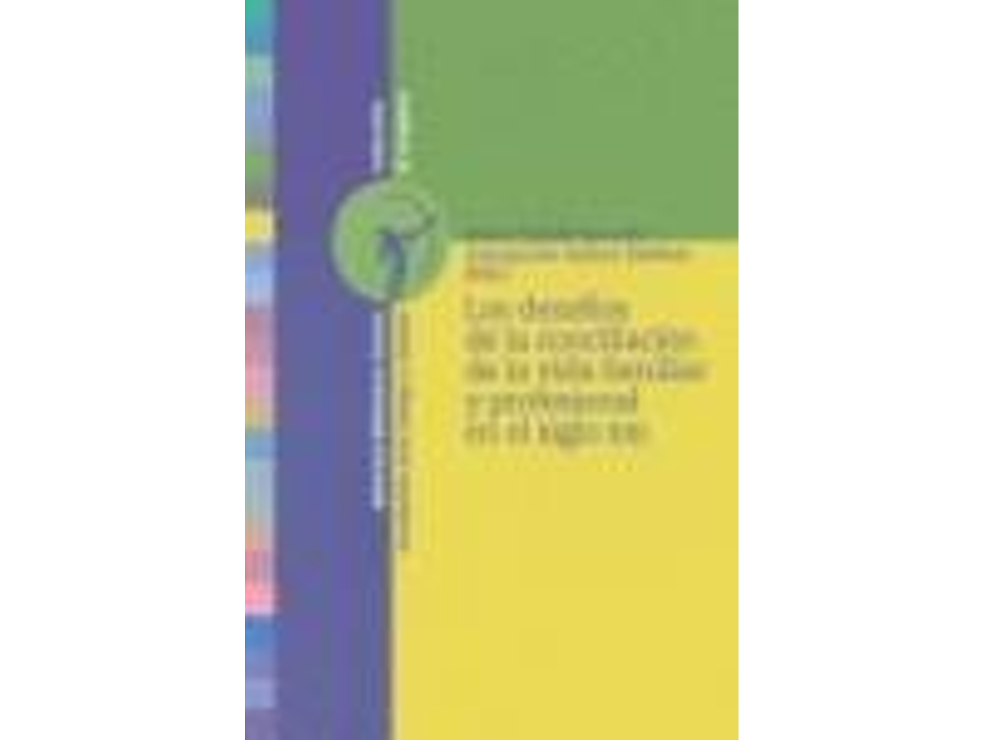 Libro Los Desafíos De La Conciliación De La Vida Familiar Y Profesional En El Siglo Xxi de Casado Aparicio Aa.Vv, Concepción Elena Y Gómez Esteban (Español)