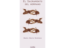 Libro El Sacramento Del Hermano de Madre María Skobtsov (Español)