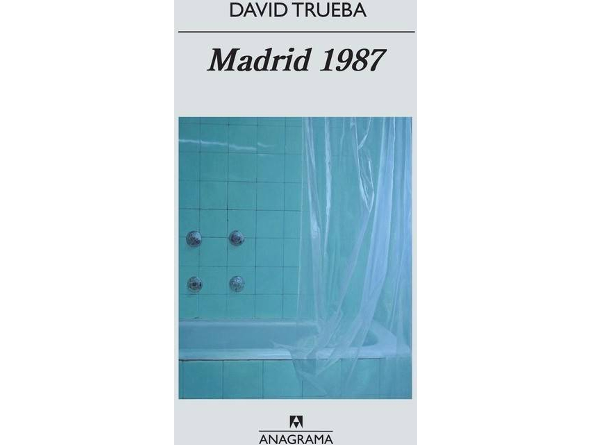 Libro Madrid 1987 de David Trueba Rodríguez (Español)