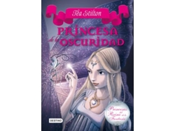 Libro Princesas Del Reino De La Fantasía 5: Princesa de la Oscuridad de Tea Stilton (Año de edición - 2012)