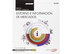Libro Manual. Entorno E Información De Mercados (Transversal: Uf1779). Certificados De Profesionalidad de Vários Autores (Español)