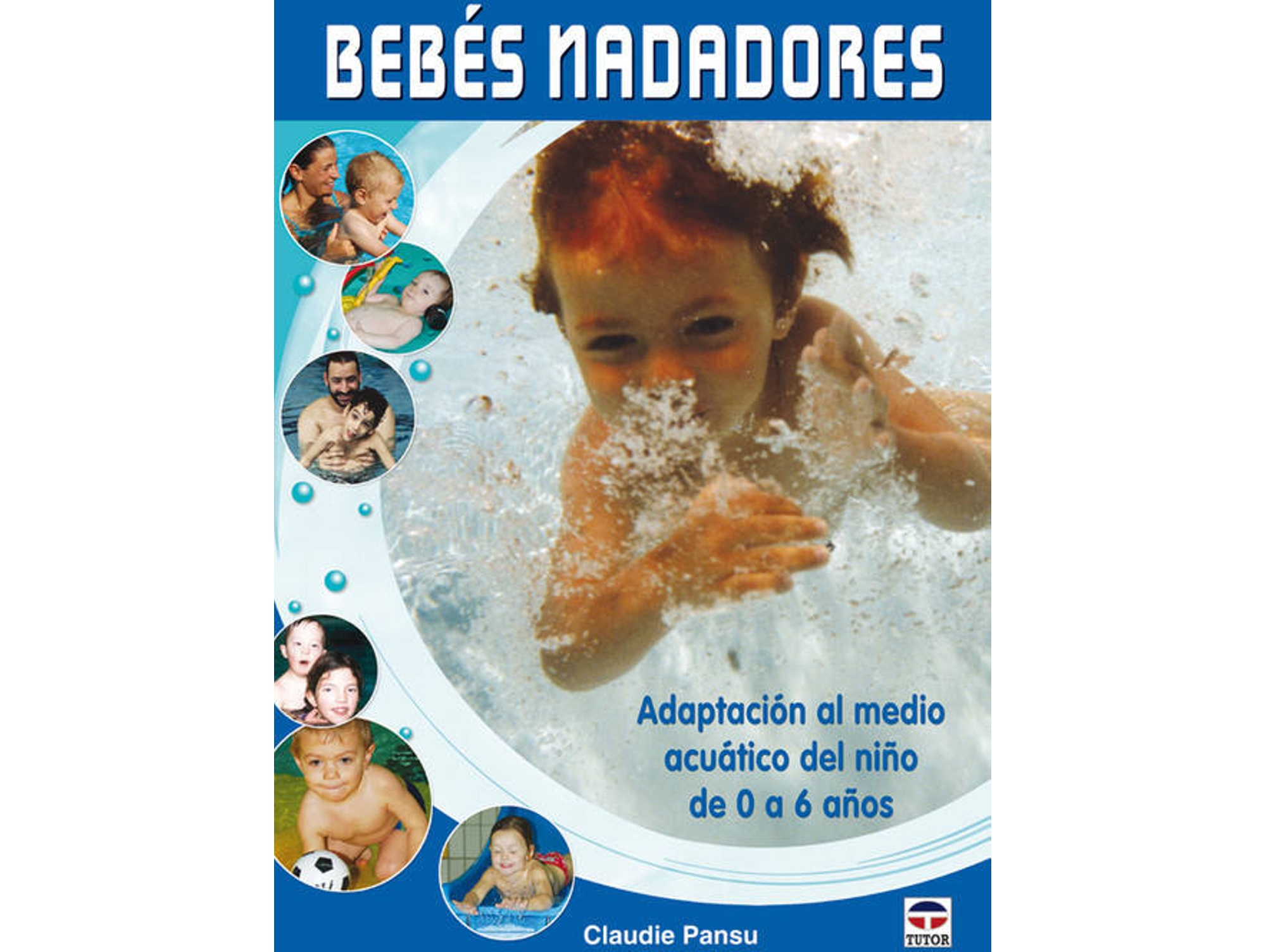 Libro Bebes Nadadores de Claudie Pansu (Español)