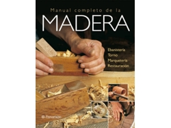 Libro Manual Completo De La Madera de Vicenç Gibert Armengol, Joseph Lopez Bellafont (Español)