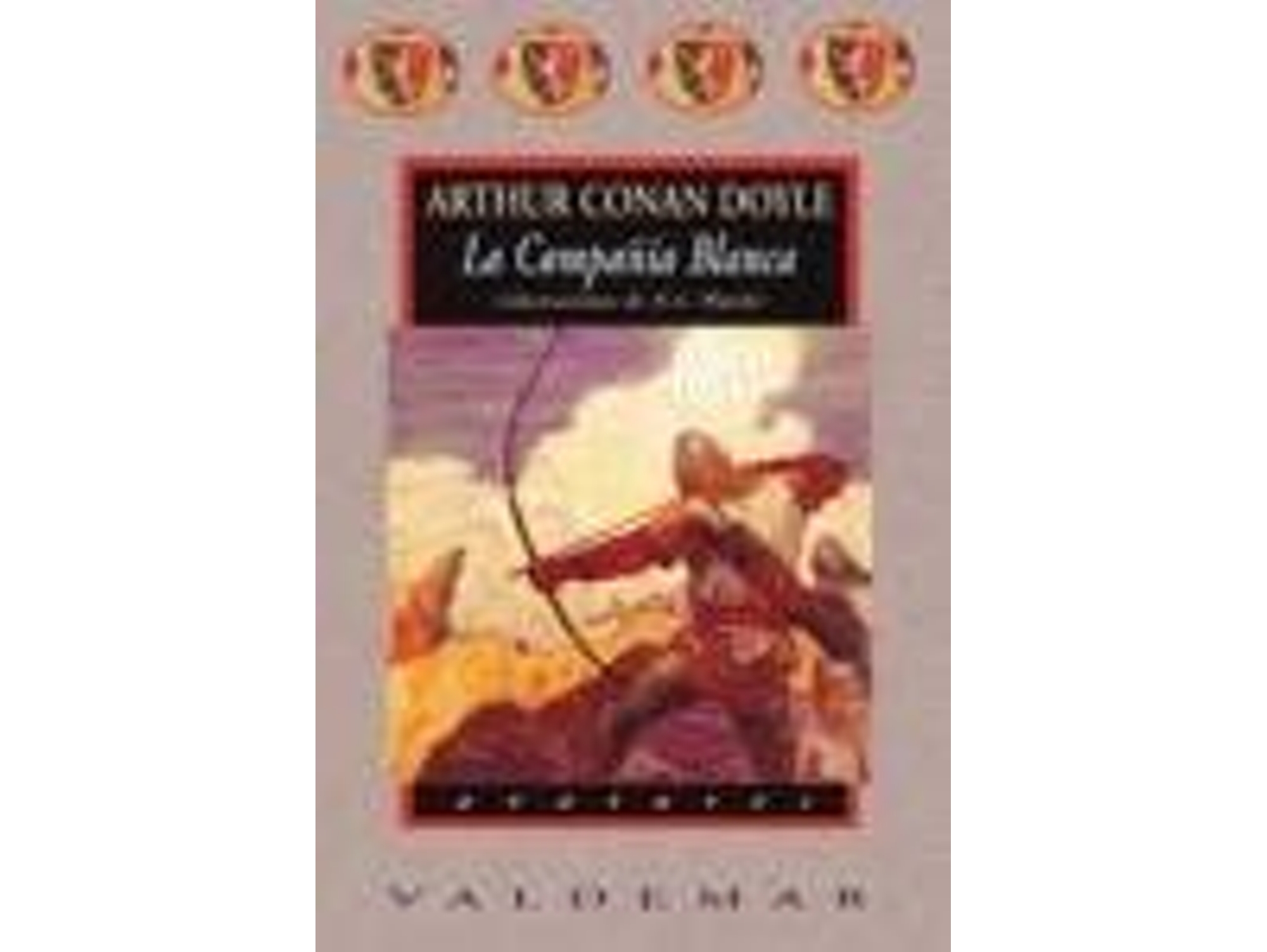 Libro La Compañía Blanca de Arthur Wyeth. N. C. Conan Doyle (Español)