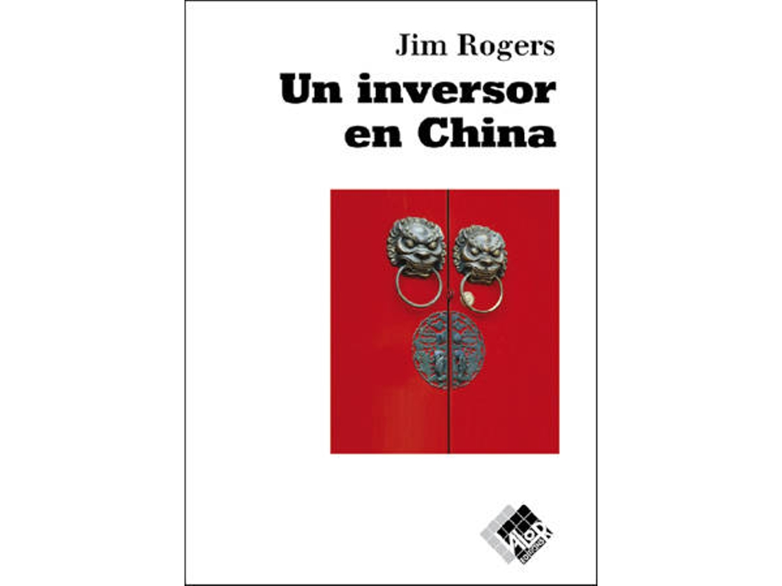 Libro Un Inversor En China de Jim Roger (Español)