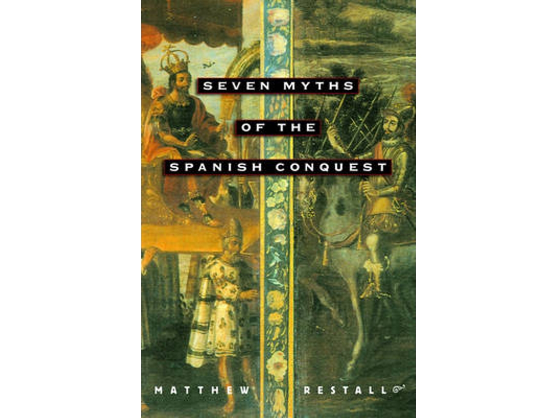 Libro Seven Myths of the Spanish Conquest (Inglés)
