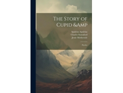 Libro The Story of Cupid ampamp Psyche de Apuleius Apuleius (Inglés)