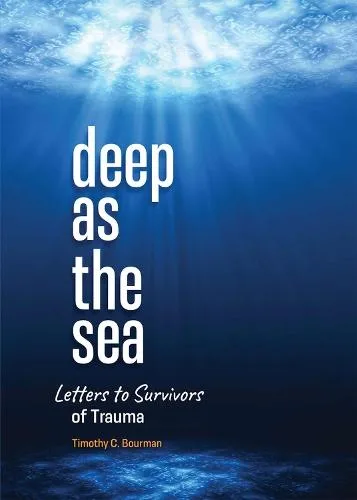 Libro Deep as the Sea de Timothy C Bourman (Inglés)