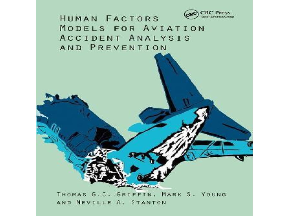 Libro Human Factors Models for Aviation Accident Analysis and Prevention de Neville A Stanton (Inglés)