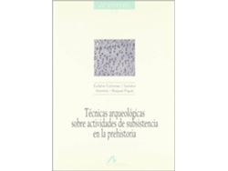 Libro 13.Técnicas Arqueológicas Sobre Actividades De Subsistencia En La Prehistoria. de Montón Colomer (Español)