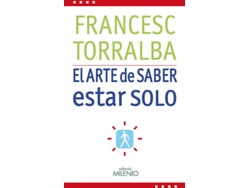 Libro El Arte De Saber Estar Solo de Francesc Torralba (Español)