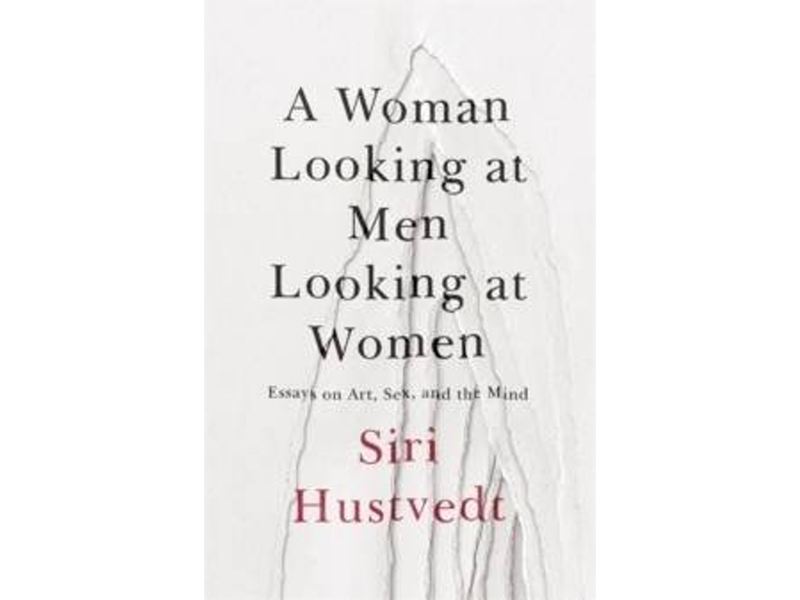 Libro Woman Looking at Men Looking at Women de Siri Hustvedt (Inglés)
